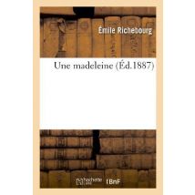 Une Madeleine