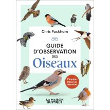 Guide D'Observation Des Oiseaux : S'Équiper - Observer - Identifier