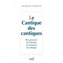 Le Cantique Des Cantiques : Des Pourpres De Salomon À L'Anémone Des Champs