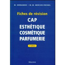 Cap D'Esthétique - Cosmetique - Parfumerie : Fiches De Révision (4e Édition)