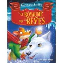 Un Voyage Au Royaume De La Fantaisie Tome 7 : Le Royaume Des Rêves