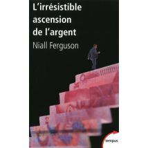 L'Irrésistible Ascension De L'Argent