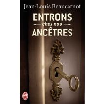 Entrons Chez Nos Ancêtres