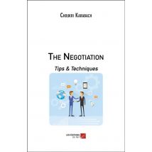 The Negotiation - Tips & Techniques