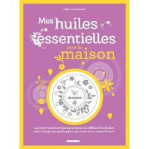 Mes Huiles Essentielles Pour La Maison