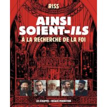 Ainsi Soient-ils : À La Recherche De La Foi