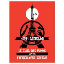 Le Club Des Punks Contre L'Apocalypse Zombie