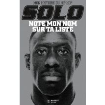 Note Mon Nom Sur Ta Liste : Mon Histoire Du Hip Hop