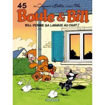 Boule & Bill Tome 45 : Bill Donne Sa Langue Au Chat !