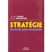 Strategie - Les Cles Du Succes Concurrentiel