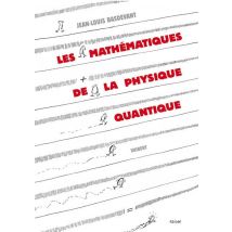 Les Mathématiques De La Physique Quantique