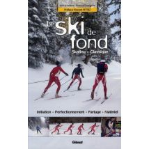 Le Ski De Fond - Skating, Classique