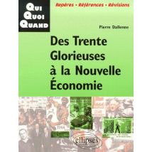 Des Trente Glorieuses À La Nouvelle Economie