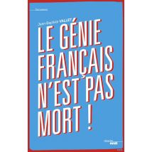Le Génie Français N'Est Pas Mort