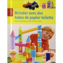 Bricoler Avec Des Tubes De Papier Toilette