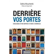 Derrière Vos Portes - Coulisses D'Un Service D'Aide À Domicile