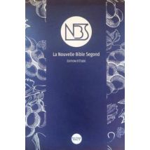 La Nouvelle Bible Segond : Édition D'Étude