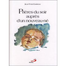 Prières Du Soir Auprès D'Un Nouveau-né