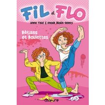 Fil Et Flo Tome 1 - Bêtises Et Boulettes