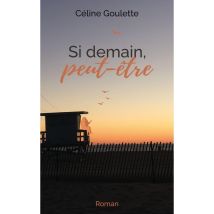 Si Demain, Peut-être