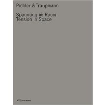 Pichler & Traupmann Tension In Space