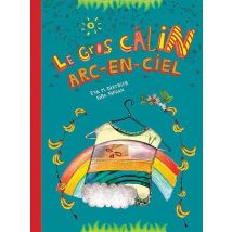 Le Gros Câlin Arc-en-ciel