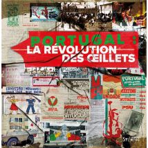 Portugal : La Révolution Des Oeillets