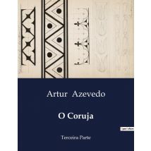 O Coruja : Uma Analise Do Romance o Coruja De Aluisio Azevedo