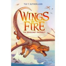 Wings Of Fire: #1 Dragonet Prophecy