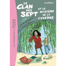 Le Clan Des Sept 7 - Le Clan Des Sept Et Le Mystère De La Caverne
