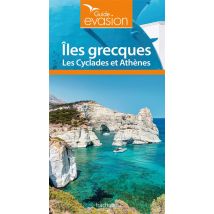 Guide Évasion : Îles Grecques - Les Cyclades Et Athènes
