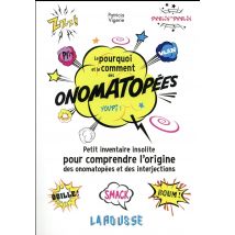 Le Pourquoi Et Le Comment Des Onomatopées