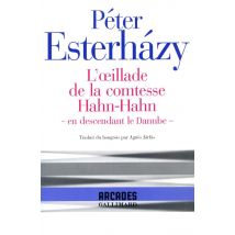 L'Oeillade De La Comtesse Hahn-hahn - En Descendant Le Danube