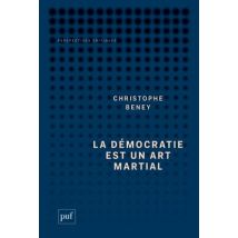 La Démocratie Est Un Art Martial