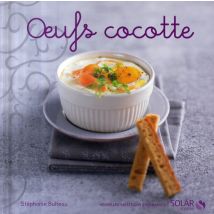 Oeufs Cocotte - Nouvelles Variations Gourmandes