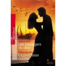 Les Passagers Du Désir - La Promesse Oubliée