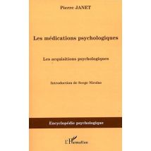 Les Médications Psychologiques T.3 : Les Acquisitions Psychologiques
