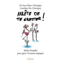 Arrête De Te Gratter ! Mode D'Emploi Pour Gérer L'Eczéma Atopique