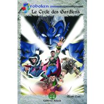 Orobolan - Le Cycle Des Gardiens