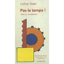 Pas Le Temps - Traite Sur L'Acceleration