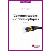 Communications Sur Fibres Optiques (4e Édition)
