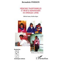 Médecines Traditionnelles Et Projets Humanitaires En Amérique Latine : Hierba Buena, Hierba Alegre