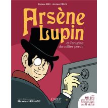 Arsène Lupin Tome 4 : Arsène Lupin Et L'Énigme Du Collier Perdu