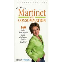 Le Guide Martinet De La Consommation