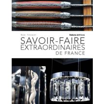 Savoir-faire Extraordinaires De France