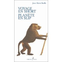Voyage En Short - Planète En Slip
