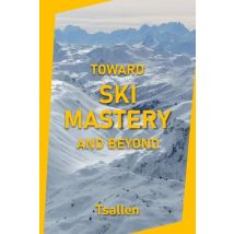 Toward Ski Mastery And Beyond