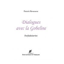 Dialogues Avec La Gobeline