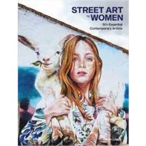 Street Art By Women : 50+ Essential Contemporary Artists