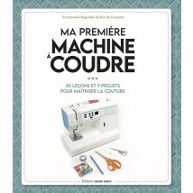 Ma Première Machine À Coudre